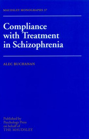 Compliance With Treatment In Schizophrenia - 9780863774225 by Alec Buchanan, 9780863774225