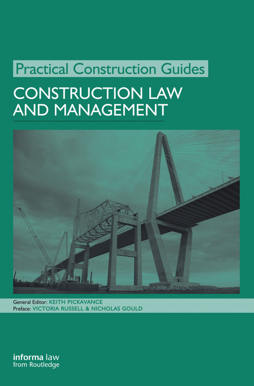 Construction Law and Management by Keith Pickavance, 9781138135871