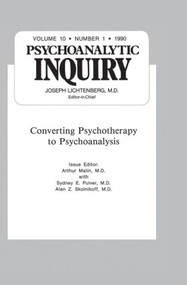Converting Psychoanalysis (Psychoanalytic Inquiry, 10.1) - 9780881639551 by Arthur Malin, 9780881639551