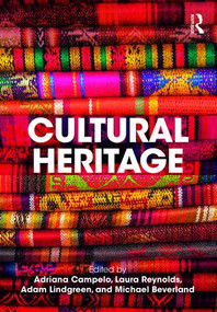 Cultural Heritage by Adriana Campelo, Laura Reynolds, Adam Lindgreen, Michael Beverland, 9781138092822