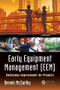 Early Equipment Management (EEM) (Continuous Improvement for Projects) by Dennis McCarthy, 9781138217898