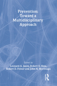 The Ecology of Prevention (Illustrating Mental Health Consultation) by Robert E Hess, 9780866566230