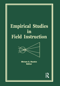 Empirical Studies in Field Instruction by Miriam S Raskin, 9780866568692