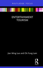Entertainment Tourism - 9781138061071 by Jian Ming Luo, Chi Fung Lam, 9781138061071