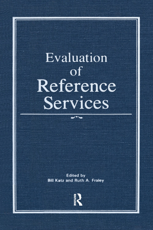 Evaluation of Reference Services by Linda S Katz, 9780866563772