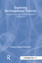 Exploring Developmental Theories (Toward A Structural/Behavioral Model of Development) by Frances Degen Horowitz, 9780898599374
