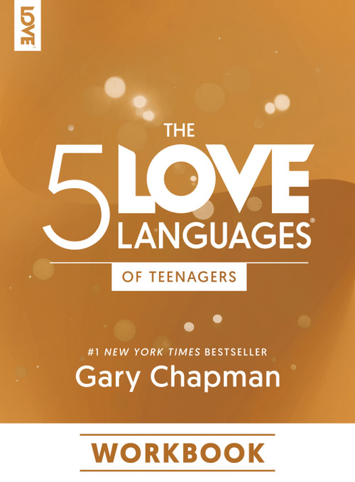 The 5 Love Languages of Teenagers Workbook by Gary Chapman, 9780802432971