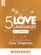 The 5 Love Languages of Teenagers Workbook by Gary Chapman, 9780802432971