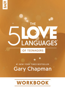 The 5 Love Languages of Teenagers Workbook by Gary Chapman, 9780802432971
