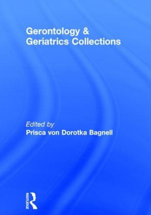 Gerontology and Geriatrics Collections by Lee Ash, 9780917724534