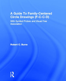 Guide To Family-Centered Circle Drawings F-C-C-D With Symb by Robert C. Burns, 9780876305874