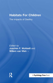 Habitats for Children (The Impacts of Density) by Joachim F. Wohlwill, Willem VanVliet, 9780898595338