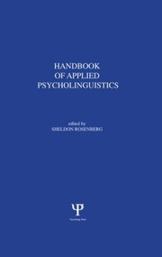 Handbook of Applied Psycholinguistics (Major Thrusts of Research and Theory) by Sheldon Rosenberg, 9780898591736