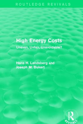 High Energy Costs (Uneven, Unfair, Unavoidable?) - 9781138125933 by Hans H. Landsberg, Joseph M. Dukert, 9781138125933