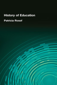 History of Education by Patricia Rosof, 9780866561372