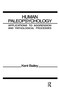 Human Paleopsychology (Applications To Aggression and Patholoqical Processes) by K. Bailey, 9780898598100