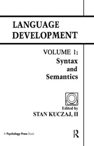 Language Development (Volume 1: Syntax and Semantics) by S. A. Kuczaj, II, 9780898591002