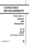 Language Development (Volume 1: Syntax and Semantics) by S. A. Kuczaj, II, 9780898591002