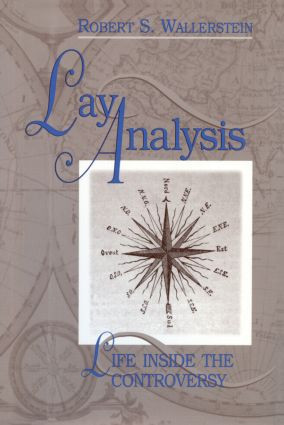 Lay Analysis (Life Inside the Controversy) by Robert S. Wallerstein, 9780881632859