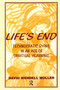 Life's End (Technocratic Dying in an Age of Spiritual Yearning) - 9780895032027 by David Wendell Moller, 9780895032027