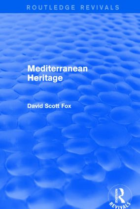 Mediterranean Heritage (Routledge Revivals) by David Fox, 9781138017528