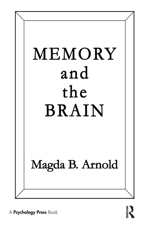 Memory and the Brain by Magda B. Arnold, 9780898592900