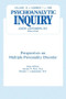 Multiple Personality Disorder (Psychoanalytic Inquiry, 12.1) by Donald R Ross, 9780881639483