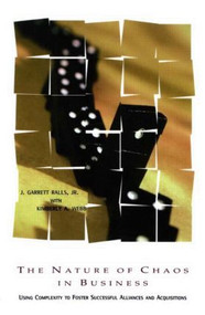 The Nature of Chaos in Business by Kiberley A. Webb, J. Garrett Ralls Jr., 9780884155041