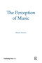The Perception of Music by Robert Frances, W. Jay Dowling, 9780898596885