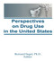 Perspectives on Drug Use in the United States by Bernard Segal, 9780866565868
