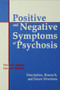 Positive and Negative Symptoms in Psychosis (Description, Research, and Future Directions) by Philip D. Harvey, Elaine E. Walker, 9780898598803