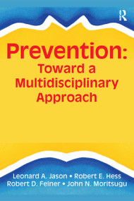 Prevention (Toward a Multidisciplinary Approach) by Robert E Hess, 9780866566759