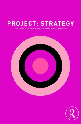 Project: Strategy by Helgi Thor Ingason, Haukur Ingi Jonasson, 9781138338722