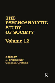 The Psychoanalytic Study of Society, V. 12 (Essays in Honor of George Devereux) - 9780881630695 by L. Bryce Boyer, Simon A. Grolnick, 9780881630695