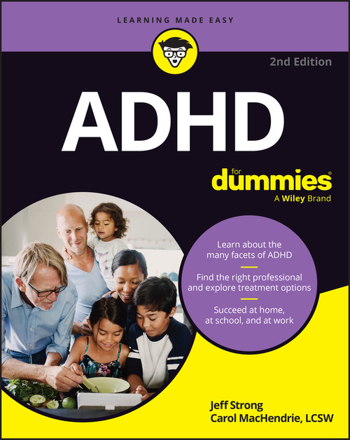 ADHD For Dummies by Jeff Strong, Carol MacHendrie, 9781394219087