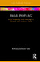 Racial Profiling (Using Propensity Score Matching To Examine Focal Concerns Theory) by Anthony Gennaro Vito, 9781138288997
