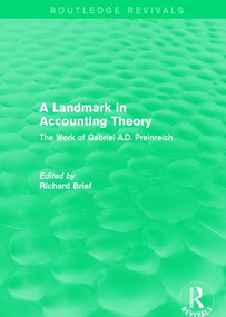 Routledge Revivals: A Landmark in Accounting Theory (1996) (The Work of Gabriel A.D. Preinreich) by Richard Brief, 9781138280816