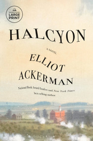 Halcyon (A novel) - 9780593863695 by Elliot Ackerman, 9780593863695