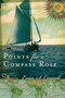 Points for a Compass Rose by Evan S. Connell, 9781619020221