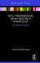 Skill Transmission, Sport and Tacit Knowledge (A Sociological Perspective) - 9781138281929 by Honorata Jakubowska, 9781138281929