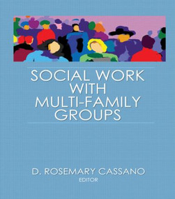 Social Work With Multi-Family Groups by D Rosemary Cassano, 9780866568821
