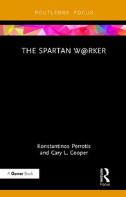 The Spartan W@rker by Konstantinos Perrotis, Cary L. Cooper, 9781138059580