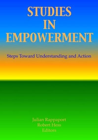 Studies in Empowerment (Steps Toward Understanding and Action) by Robert E Hess, 9780866562836