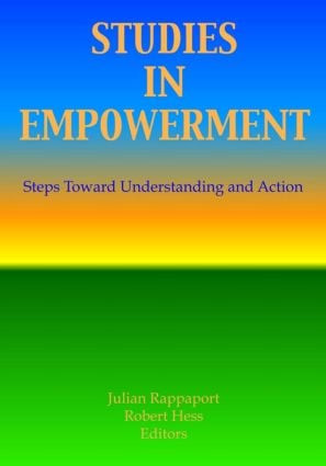 Studies in Empowerment (Steps Toward Understanding and Action) by Robert E Hess, 9780866562836