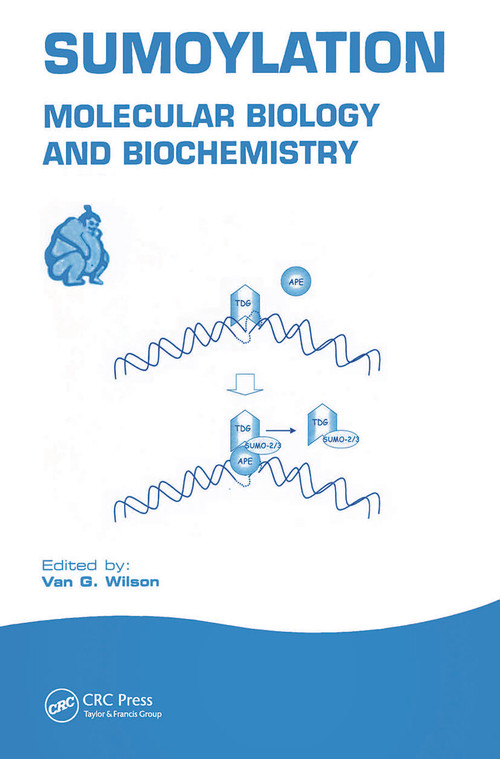 Sumoylation (Molecular Biology and Biochemistry) by Van G. Wilson, 9780954523282