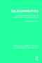 Telecommuting (Modelling the Employer's and the Employee's Decision-Making Process) - 9781138289529 by Adriana Bernardino, 9781138289529
