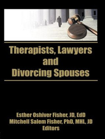 Therapists, Lawyers, and Divorcing Spouses by William Fisher, 9780866561693
