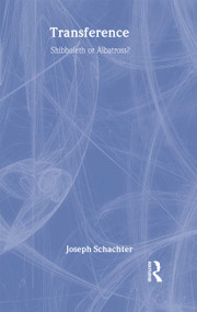 Transference (Shibboleth or Albatross?) - 9780881633238 by Joseph Schachter, 9780881633238