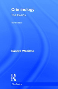 Criminology: The Basics by Sandra Walklate, 9781138803435