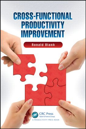 Cross-Functional Productivity Improvement by Ronald Blank, 9781466510739